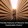 Eco-Friendly Features of Okoume Wood