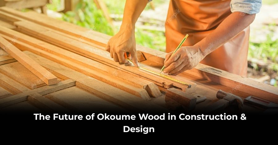Future of Okoume Wood