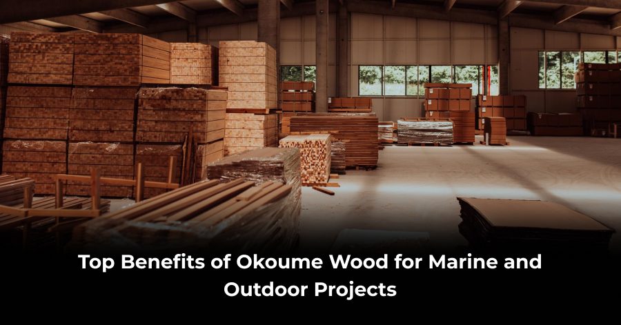 Top Benefits of Okoume Wood