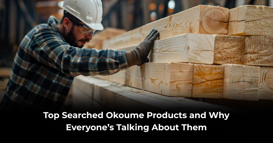 Top Searched Okoume Products