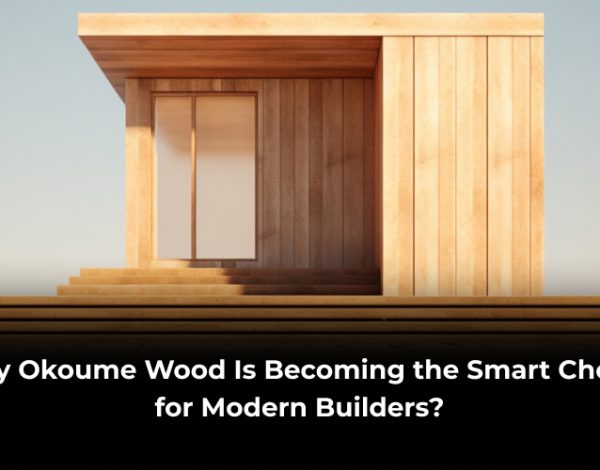 Okoume Wood for Modern Builders