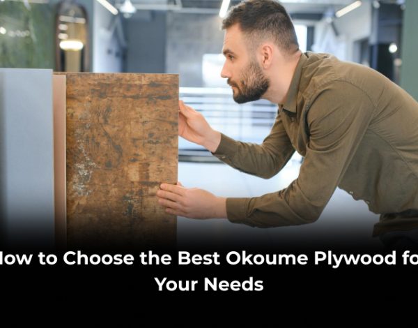 Best Okoume Plywood for Your Needs