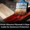 How to Finish Okoume Plywood