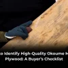 How to Identify High-Quality Okoume Marine Plywood