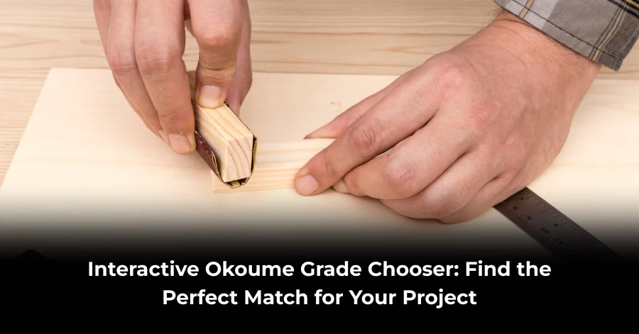 Okoume grade chooser