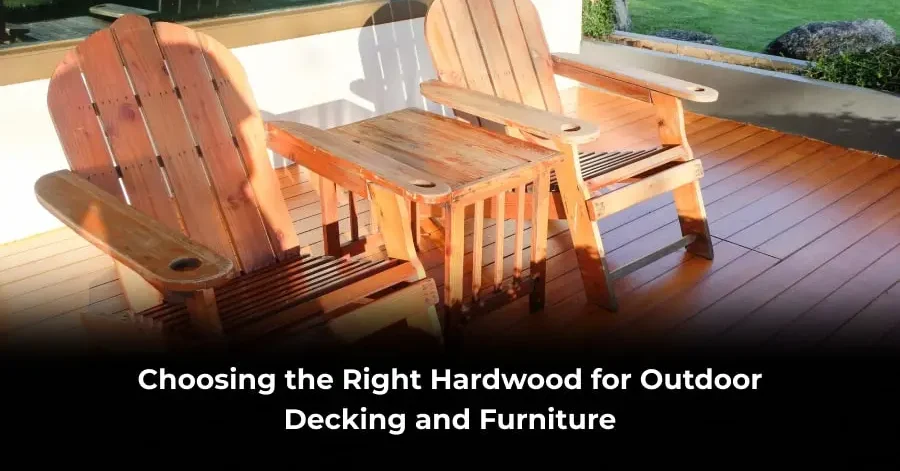 hardwood for outdoor furniture