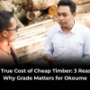 The True Cost of Cheap Timber