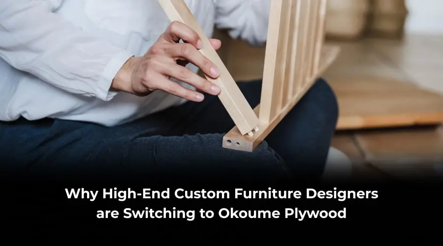 Why Designers Choose Okoume Plywood