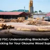 Blockchain Timber Tracking for Okoume Wood