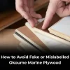 Avoid Fake Okoume Marine Plywood