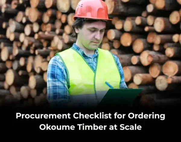 okoume timber procurement checklist
