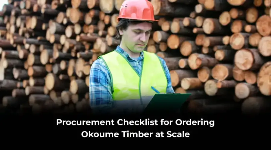 okoume timber procurement checklist
