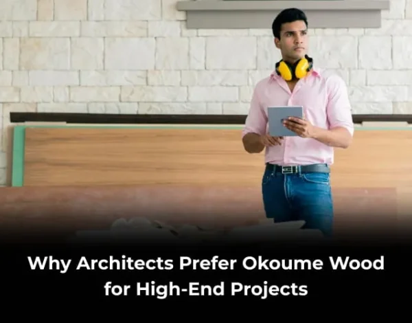 Okoume wood for high-end projects