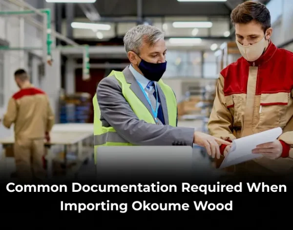 okoume wood import documentation