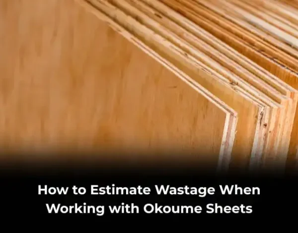 estimate wastage okoume sheets