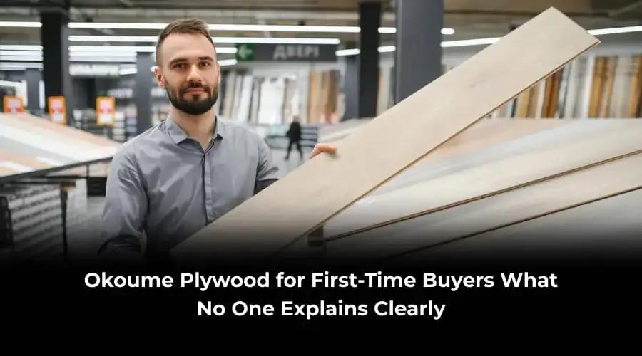 Okoume plywood for first-time buyers