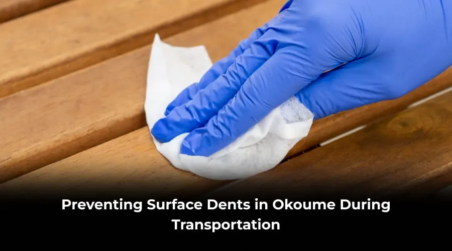 preventing surface dents in okoume plywood