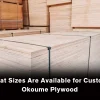 Custom Okoume plywood available in different lengths, widths, and thicknesses for various applications.