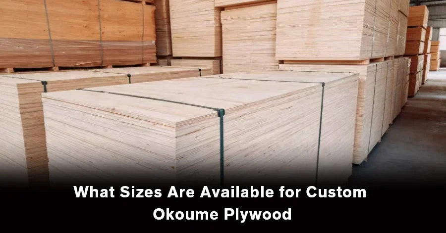 Custom Okoume plywood available in different lengths, widths, and thicknesses for various applications.