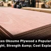 Okoume plywood showing its lightweight properties, strength, and cost advantages